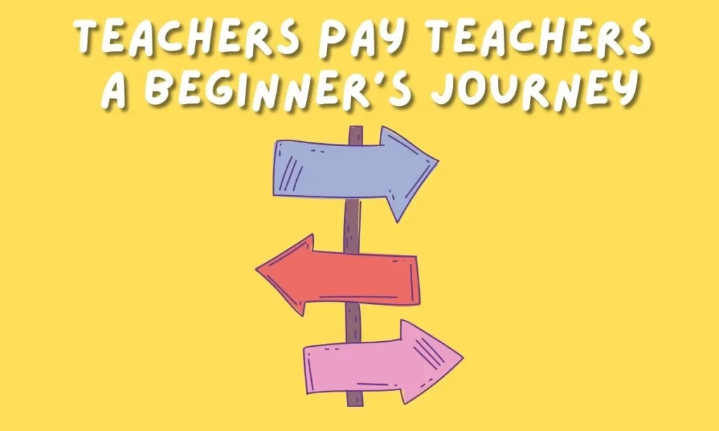 Teachers Pay Teachers A Beginners Journey