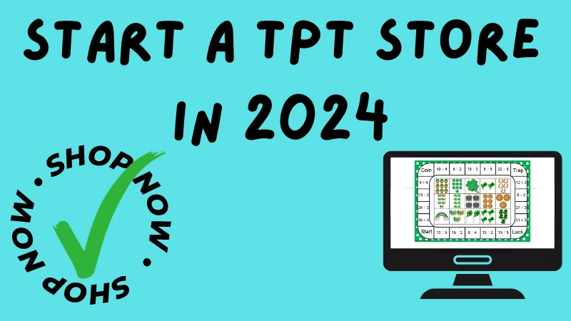 Start a TPT Store in 2024: A step by step guide to success