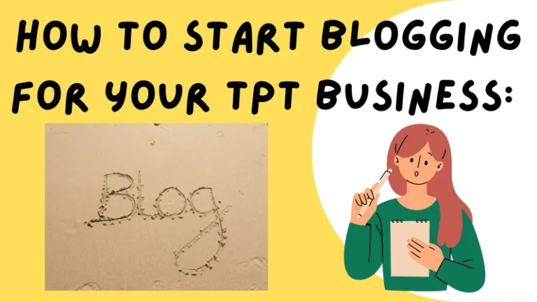 How to Start a TPT Blog for Your TPT store: An Exciting New Look