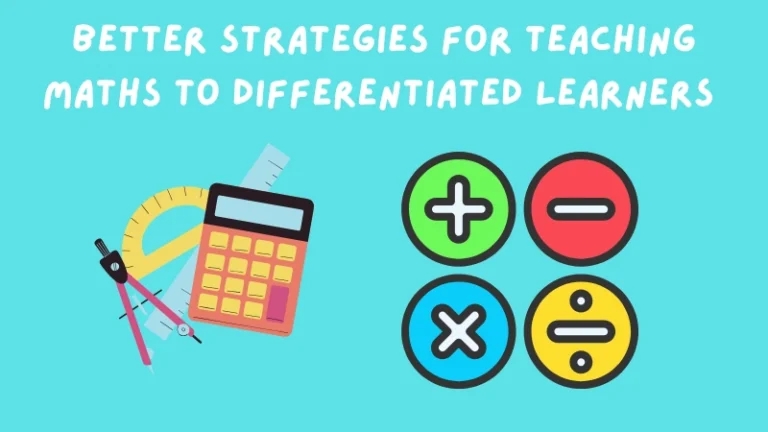 Better Strategies for Teaching Maths to Differentiated Learners