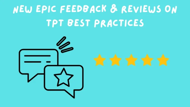 New Epic Feedback & Reviews on TPT Best Practices